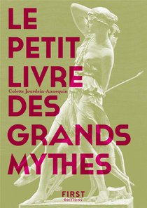 Le Petit Livre Des Grands Mythes (2e Edition) 
