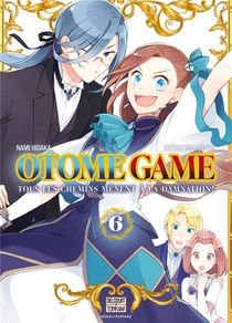 Otome Game : Tous Les Chemins Menent A La Damnation T.6 
