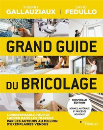Grand Guide Du Bricolage (3e Edition) 