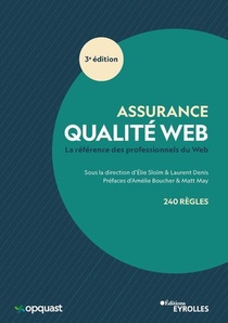 Assurance Qualite Web : La Reference Des Professionnels Du Web (3e Edition) 