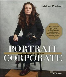 Portrait Corporate : De L'accueil Du Client A La Selection Des Images, Le Deroule D'une Seance Photo 