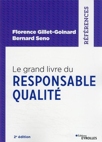 Le Grand Livre Du Responsable Qualite (2e Edition) 