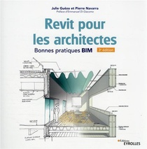Revit Pour Les Architectes : Bonnes Pratiques Bim 