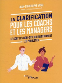La Clarification Pour Les Coachs Et Les Managers 