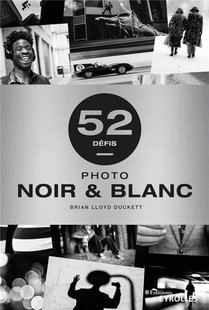 52 Defis : Photo Noir & Blanc 
