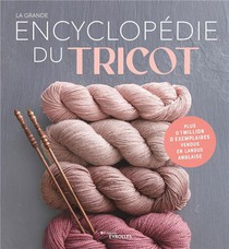 La Grande Encyclopedie Du Tricot 