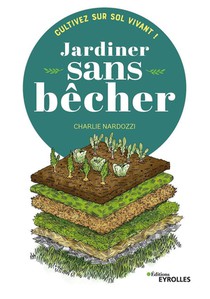 Jardiner Sans Becher : Cultivez Sur Sol Vivant ! 