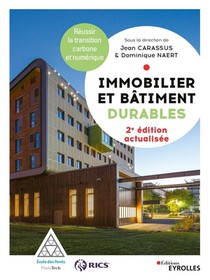 Immobilier Et Batiment Durables : Reussir La Transition Carbone Et Numerique (2e Edition) 