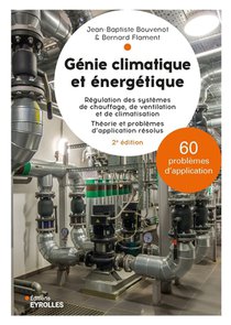 Genie Climatique Et Energetique : Regulation Des Systemes De Chauffage, De Ventilation Et De Climatisation (2e Edition) 