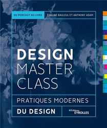 Design Masterclass : Pratiques Modernes Du Design 