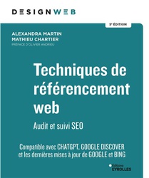 Techniques De Referencement Web : Audit Et Suivi Seo (5e Edition) 