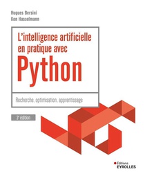 L'intelligence Artificielle En Pratique Avec Python - 3e Edition 