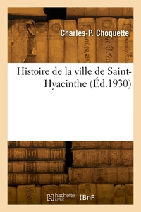 Histoire De La Ville De Saint-hyacinthe 