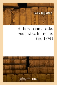 Histoire Naturelle Des Zoophytes 