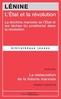 L'etat Et La Revolution ; La Doctrine Marxiste De L'etat Et Les Taches Du Proletariat Dans La Revolution 