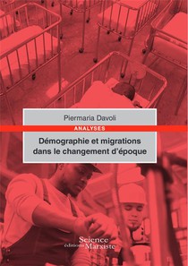 Demographie Et Migrations Dans Le Changement D'epoque 