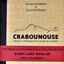 Crabounouse : Histoire Veridique D'un Carnet De Sommet 