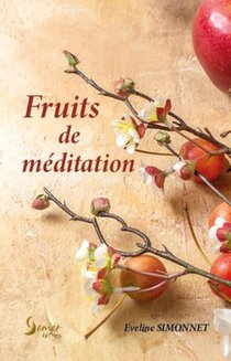 Fruits De Meditation : 83 Pensees Partagees Sur Le Site Du Top Chretien 