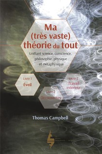 Ma (tres Vaste) Theorie Du Tout 