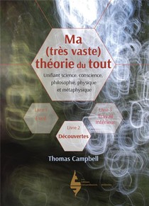 Ma (tres Vaste) Theorie Du Tout Livre 2 ; Decouvertes 