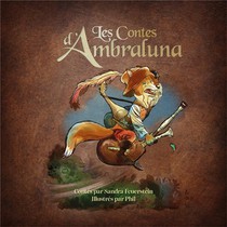 Les Contes D'ambraluna T01 - Les Aventures De Thil Le Goupil 