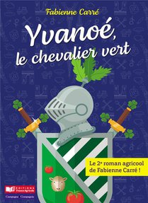 Yvanoe, Le Chevalier Vert 