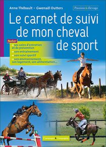 Le Carnet De Suivi De Mon Cheval De Sport 