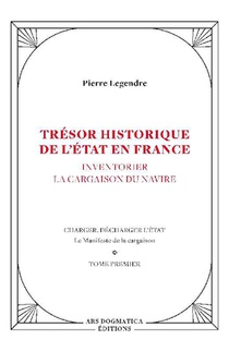 Tresor Historique De L'etat En France - Pierre Legendre 