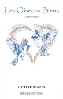 Les Oiseaux Bleus : Contes Feeriques 