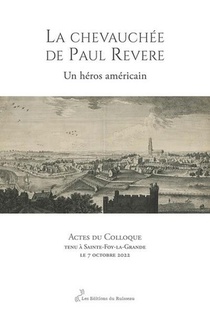 La Chevauchee De Paul Revere : Un Heros Americain 