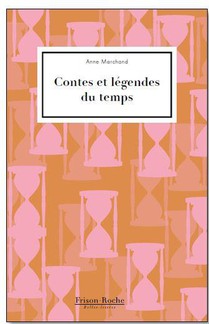 Contes Et Legendes Du Temps 