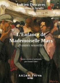 L'enfance De Mademoiselle Mars : Et Autres Nouvelles 
