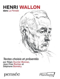 Henri Wallon : Textes Choisis Et Presentes 