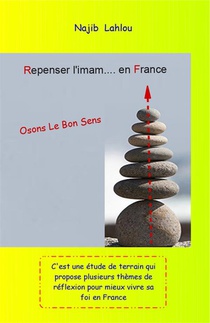 Repenser L'imam En France : Osons Le Bon Sens 