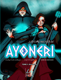Les Chroniques De Ayoneri - Tome 3 - Revelations - Serie De Science-fiction / Fantasy / Dark Fantasy 