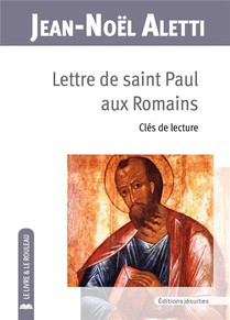 Lettre De Saint Paul Aux Romains : Cles De Lecture 