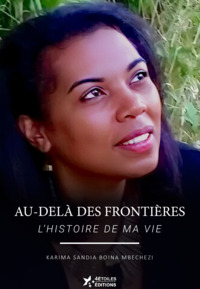Au-dela Des Frontieres - L Histoire De Ma Vie 