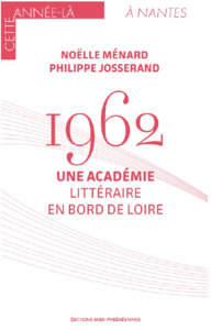 1962 Une Academie Litteraire En Bord De Loire 