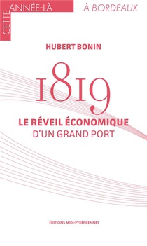 1819. Le Reveil Economique D'un Grand Port 