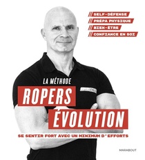 Transformez Votre Vie ; Franck Ropers Evolution 