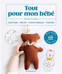 Tout Pour Mon Bebe : Couture - Tricot - Punch Needle - Tissage 