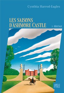 Les Saisons D'ashmore Castle Tome 1 : Heritage 