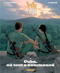 Xiii T.28 : Cuba, Ou Tout A Commence 