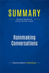 Rainmaking Conversations : Review And Analysis Of Schultz And Doerr's Book 