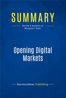Opening Digital Markets : Review And Analysis Of Mougayar's Book 