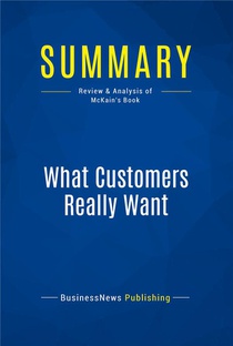 What Customers Really Want : Review And Analysis Of Mckain's Book 