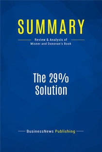 The 29% Solution : Review And Analysis Of Misner And Donovan's Book 