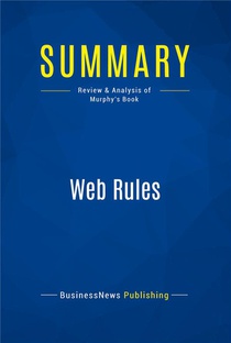 Summary: Web Rules (review And Analysis Of Murphy's Book) 