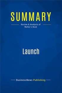 Summary: Launch (review And Analysis Of Walker's Book) 