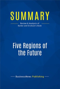 Five Regions Of The Future : Review And Analysis Of Barker And Erickson's Book 